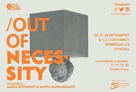 OUT OF NECESSITY